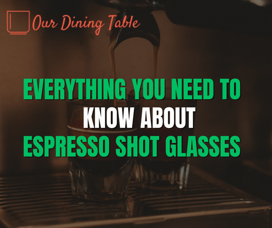 Everything You Need to Know About Espresso Shot Glasses